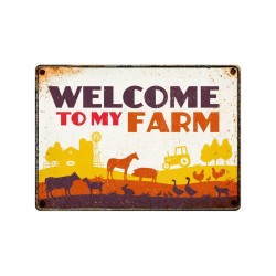 Bordje "Welcome To My Farm"